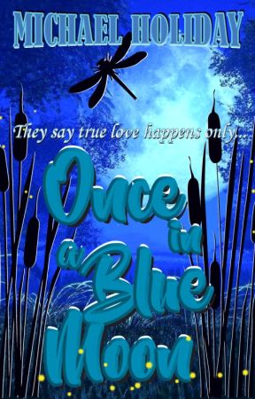 Once in a Blue Moon